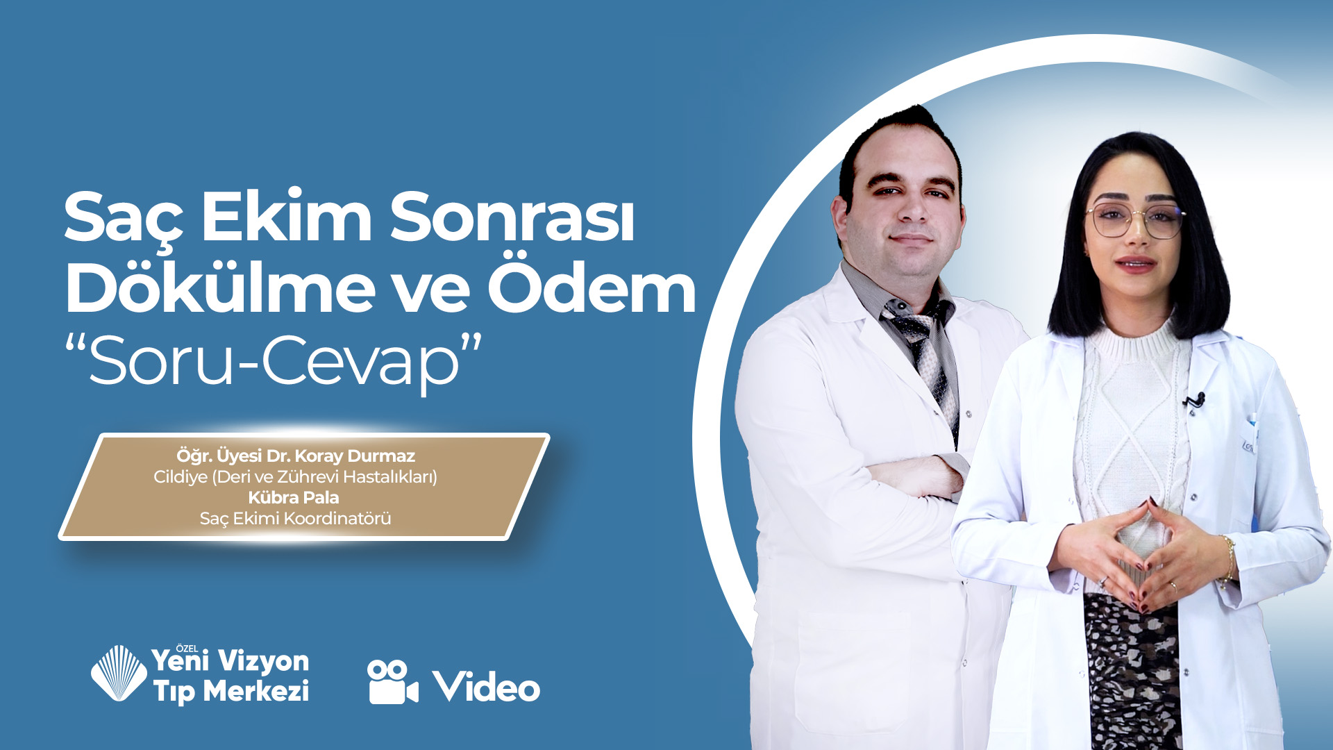 Saç Ekimi Sonrası Dökülme ve Ödem | Öğr. Üyesi Dr. Koray Durmaz