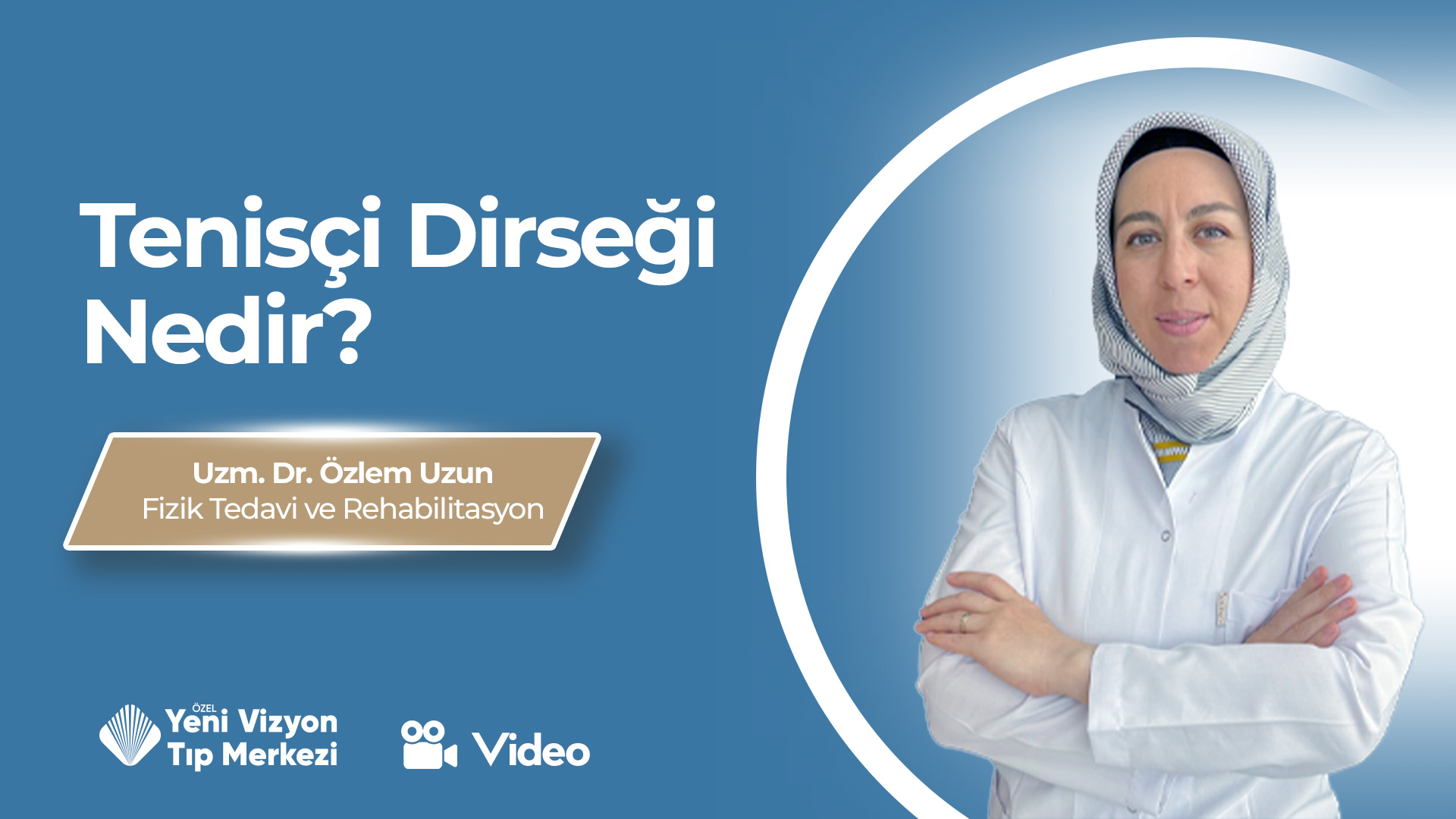 Tenisci Dirseği Nedir? | Uzm. Dr. Özlem UZUN